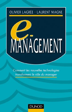 E-management : comment les nouvelles technologies transforment le rôle du manager