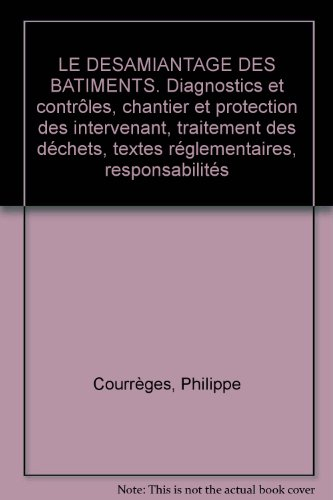 le désamiantage des bâtiments