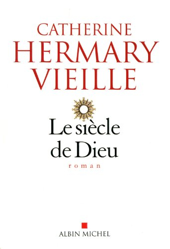 Le siècle de Dieu