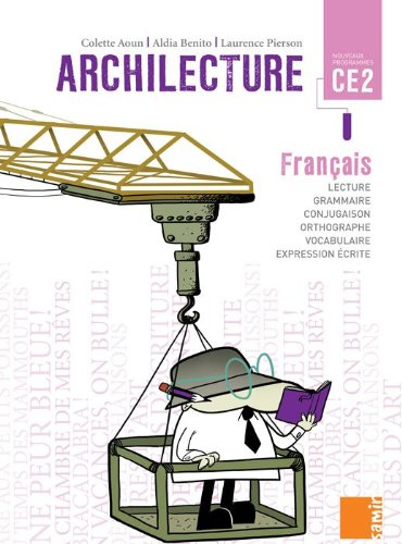Archilecture, français CE2 : nouveaux programmes