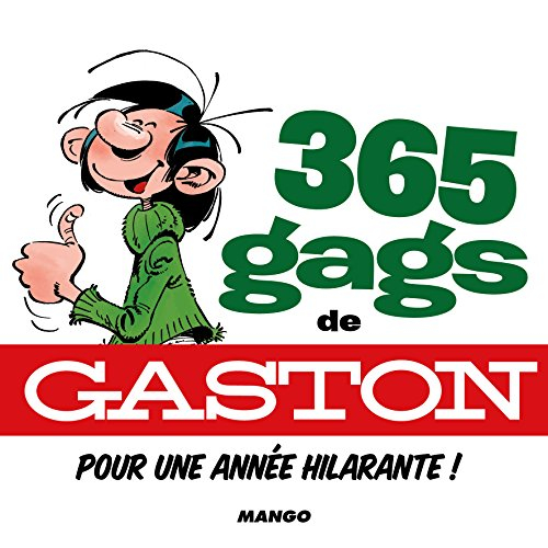 365 gags de Gaston : pour une année hilarante !