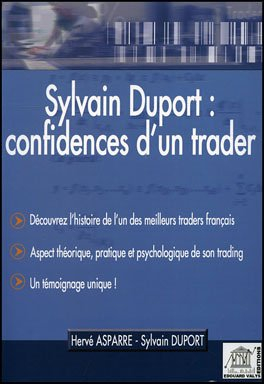 sylvain duport : confidences d'un trader