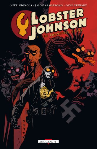 Lobster Johnson. Vol. 1. Le Prométhée de fer