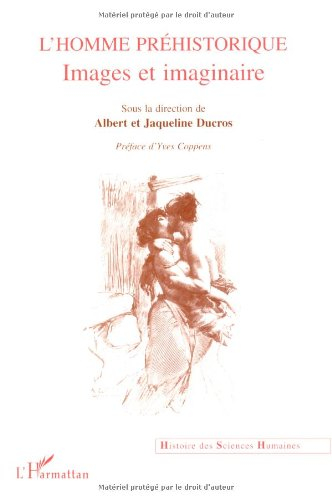 L'homme préhistorique : images et imaginaire