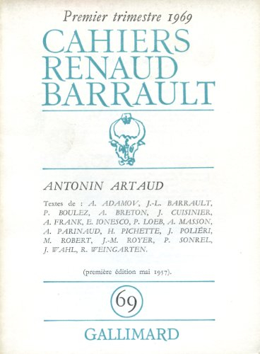 cahiers renaud-barrault, numéro 69. anthonin artaud