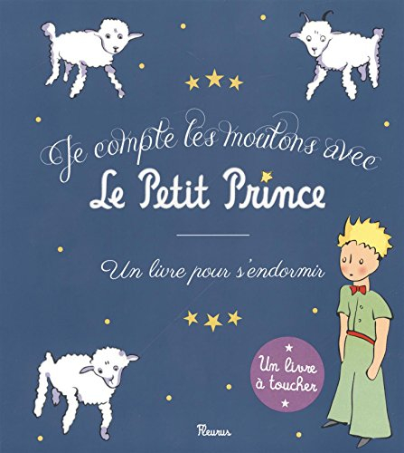 Je compte les moutons avec Le Petit Prince : un livre pour s'endormir
