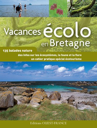 Vacances écolo en Bretagne : 135 balades nature