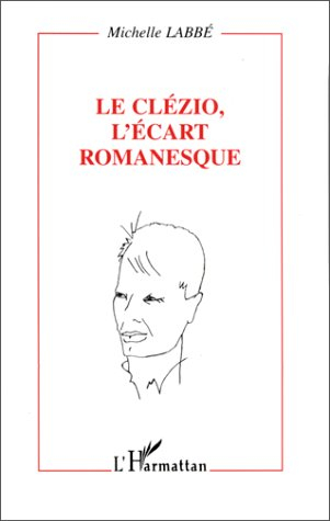 Le Clézio, l'écart romanesque