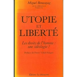 Utopie et liberté : les droits de l'homme, une idéologie ?