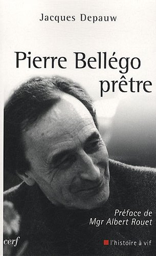 Pierre Bellégo, prêtre : 1913-1938-1995