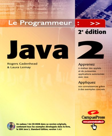 Java 2 : apprenez à réaliser des applets et de puissantes applications autonomes avec Java, applique