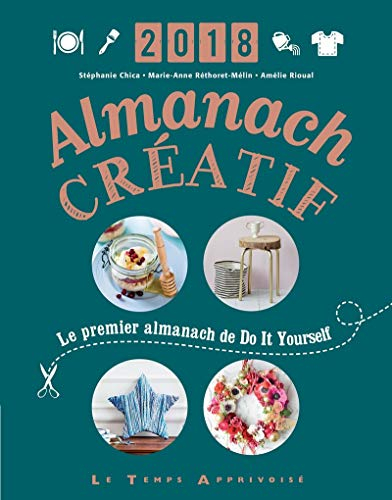 Almanach créatif 2018 : le premier almanach de Do it yourself