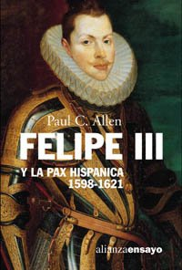 Felipe III y la Paz Hispanica, 1598-1621 / Philip III and the Hispanic Peace, 1598-1621: El Fracaso 