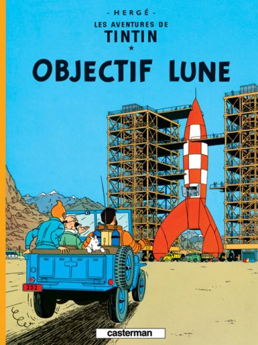 Les aventures de Tintin. Vol. 16. Objectif Lune
