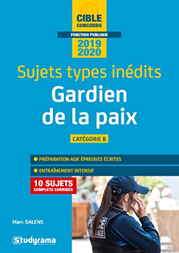 Gardien de la paix, catégorie B : sujets-types inédits : 2019-2020