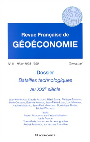 Revue française de géoéconomie, n° 8. Batailles technologiques au XXIe siècle