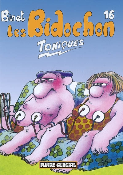 Les Bidochon. Vol. 16. Toniques