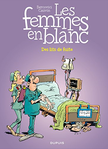 Les femmes en blanc. Vol. 35. Des lits de fuite