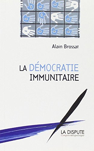 La démocratie immunitaire