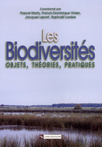 Les biodiversités : objets, théories, pratiques