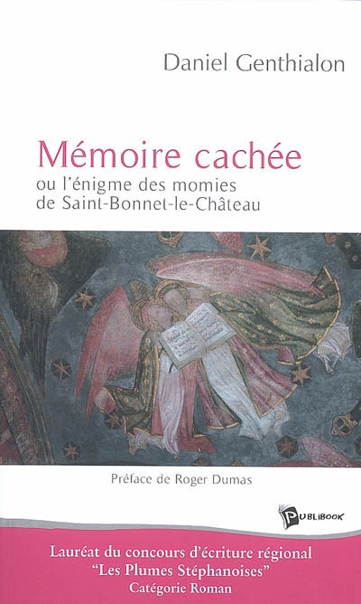 Mémoire cachée ou L'énigme des momies de Saint-Bonnet-le-Château
