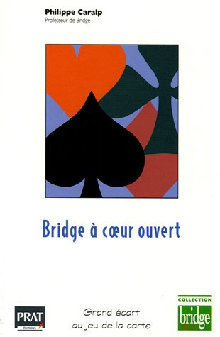 Bridge à coeur ouvert : grand écart au jeu de la carte