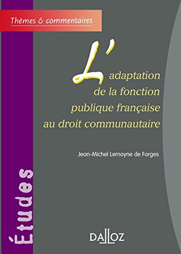L'adaptation de la fonction publique française au droit communautaire : rapport au Ministre de la fo