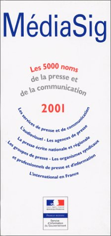 Médiasig 2001 : les 5000 noms de la presse et de la communication