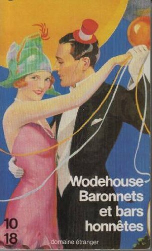 Baronnets et bars honnêtes - Pelham Grenville Wodehouse