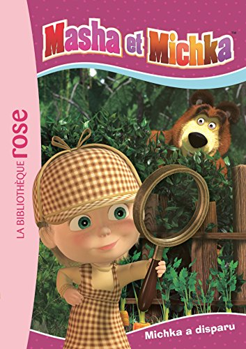 Masha et Michka. Vol. 1. Michka a disparu