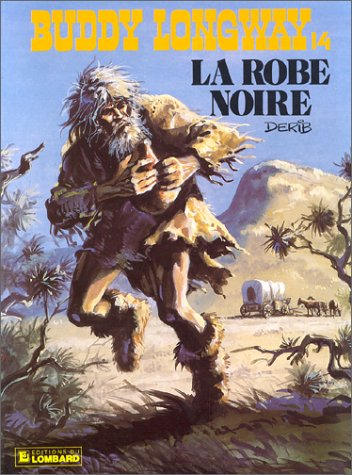buddy longway, tome 14 : la robe noire