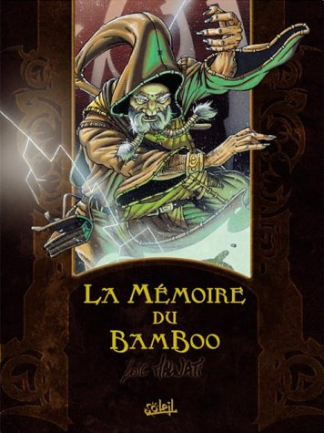 La mémoire du Bamboo. Vol. 1. La transe du chaume