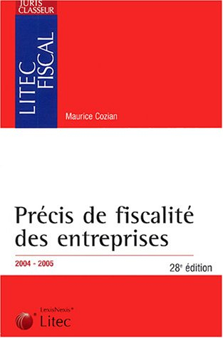 Précis de fiscalité des entreprises 2004-2005