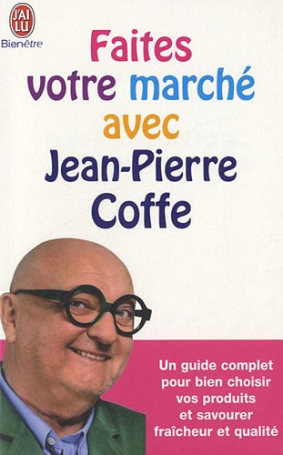Faites votre marché avec Jean-Pierre Coffe