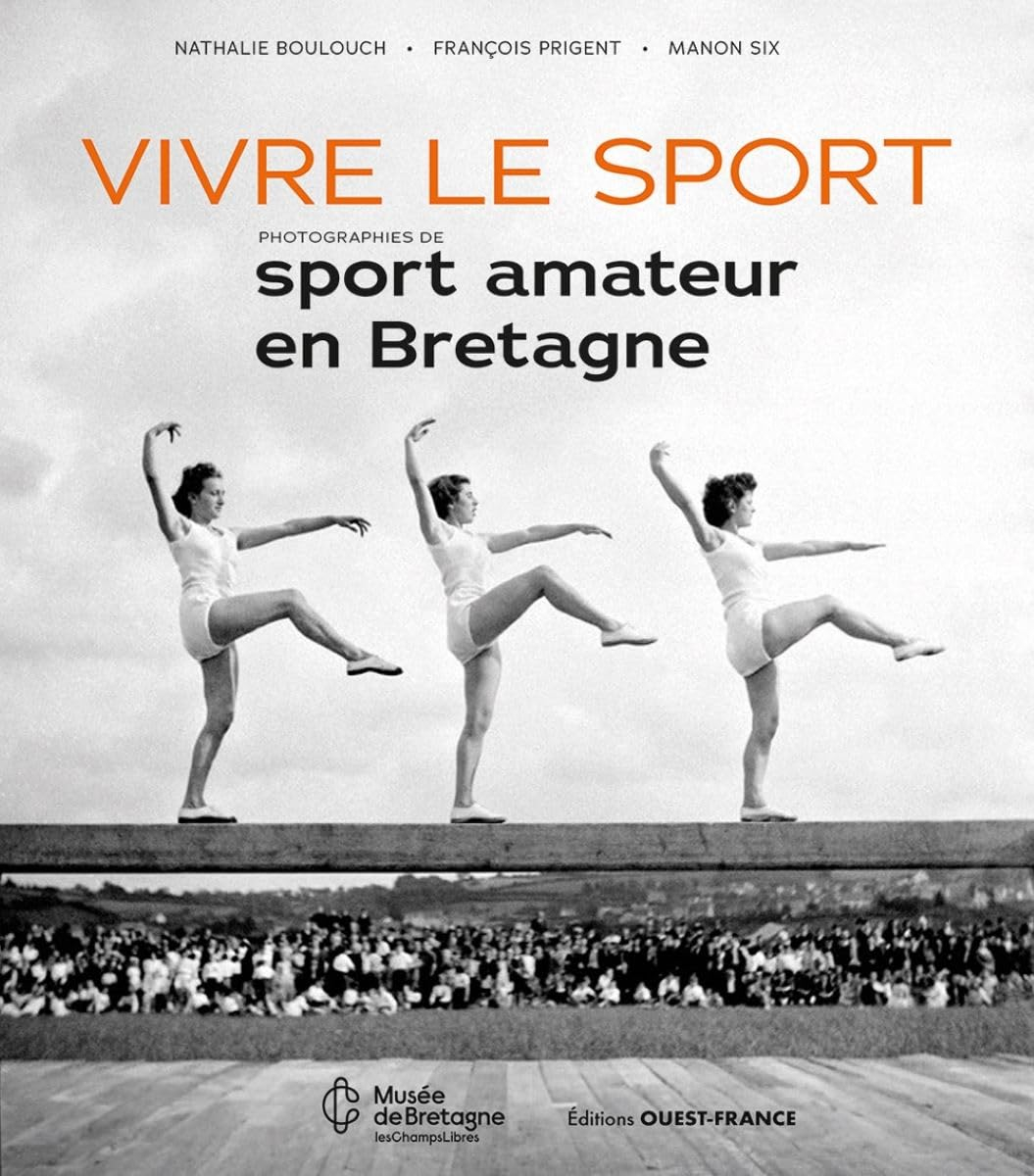 Vivre le sport : photographies de sport amateur en Bretagne