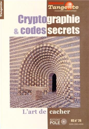 Cryptographie & codes secrets : l'art de cacher