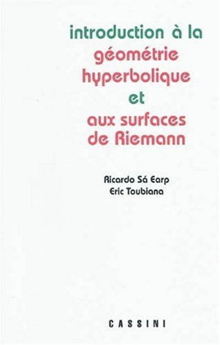 Introduction à la géométrie hyperbolique et aux surfaces de Riemann