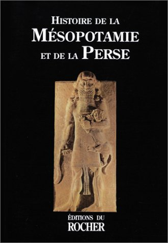 Histoire de la Perse et de la Mésopotamie