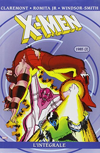 X-Men : l'intégrale. Vol. 9. 1985 (I)