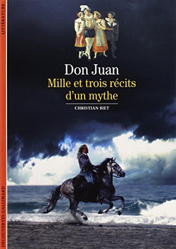 Don Juan : mille et trois récits d'un mythe