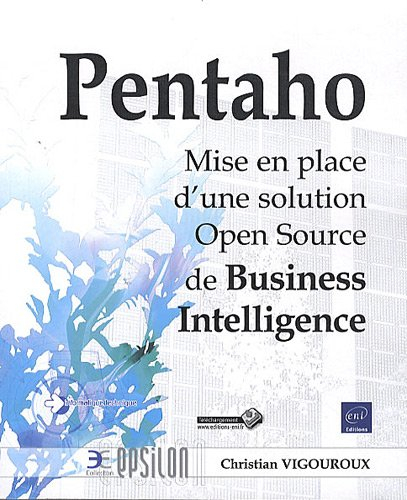 Pentaho : mise en place d'une solution open source de business intelligence