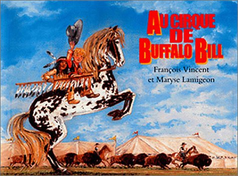 Au cirque de Buffalo Bill
