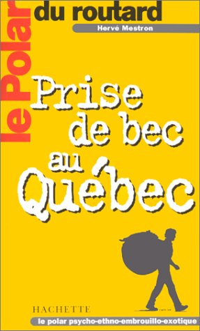Prise de bec au Québec
