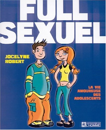 Full sexuel : vie amoureuse des adolescents