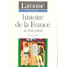 Histoire de France. Vol. 2. Dynasties et révolutions : de 1348 à 1852