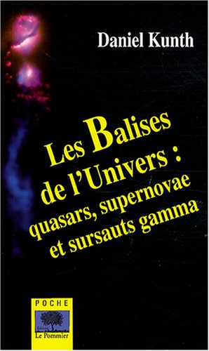 Les balises de l'Univers : quasars, supernovae et sursauts gamma