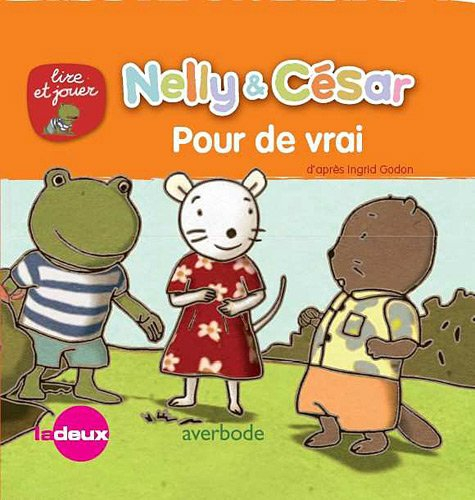 Nelly & César. Pour de vrai