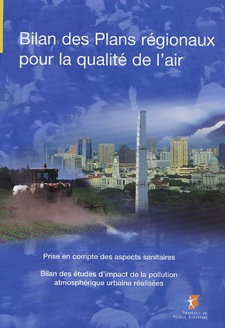 bilan des plans régionaux pour la qualité de l'air : prise en compte des aspects sanitaires , bilan 