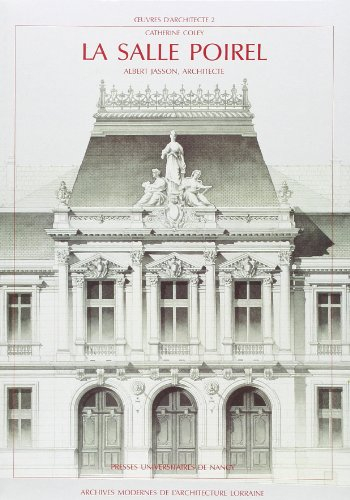 La Salle Poirel : Albert Jasson, architecte