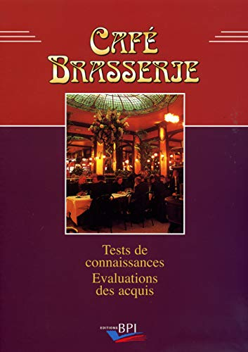 Café Brasserie: Tests de connaissance, Evaluation des acquis